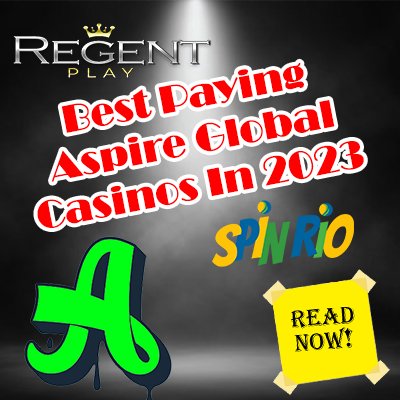 The Best Paying Aspire Global Casinos