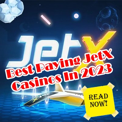 The Best Paying JetX Casinos