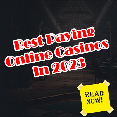 The Best Paying Online Casinos