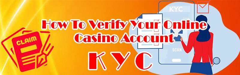 How To Verify Your Casino Account