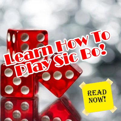 How To Learn To Play Sic Bo