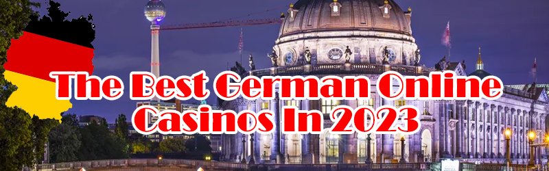 The Best German Online Casinos