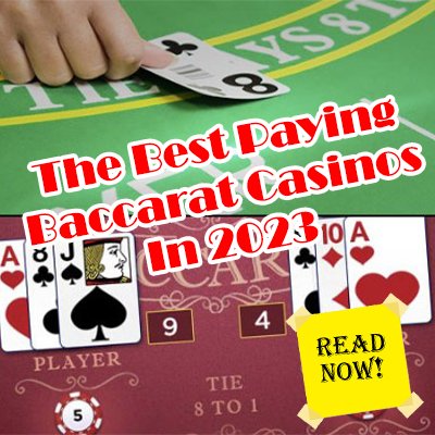 The Best Paying Baccarat Casinos