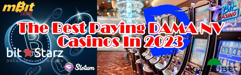 The Best Paying DAMA NV Casinos