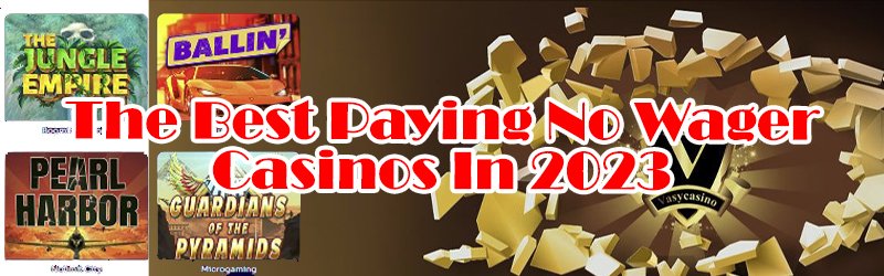 Best Paying No Wager Casinos