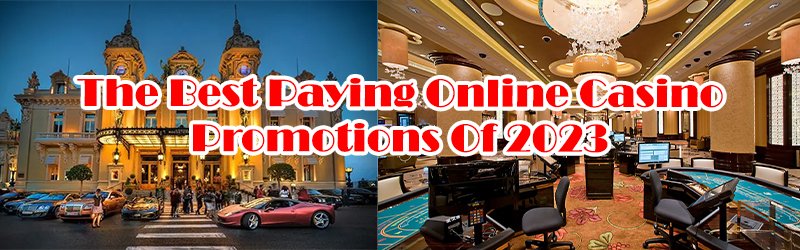 The Best Paying Online Casino Promotions