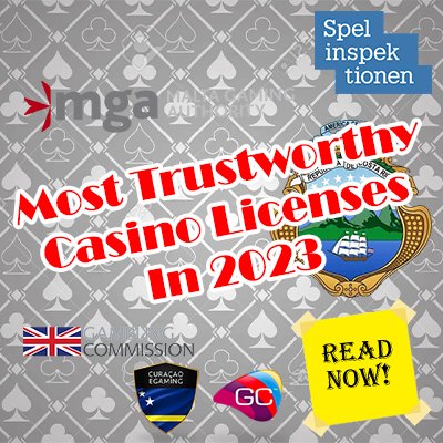 The Most Trustworthy Casino Licenses