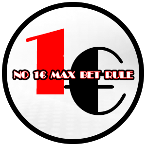 NO 1€ MAX BET RULE