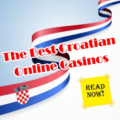 The Best Croatian Online Casinos