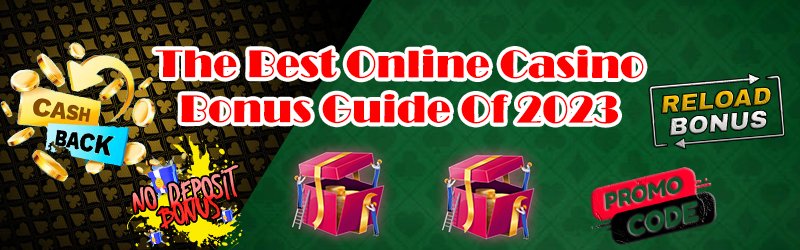 The Best Online Casino Bonus Guide