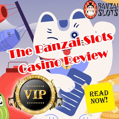 The Best Banzai Slots Casino Review