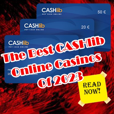 The Best CASHlib Casinos Online