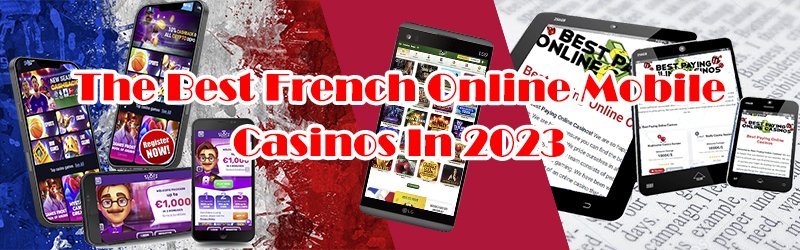 The Best French Online Mobile Casinos