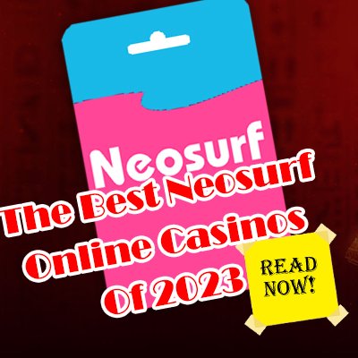 The Best Neosurf Online Casinos