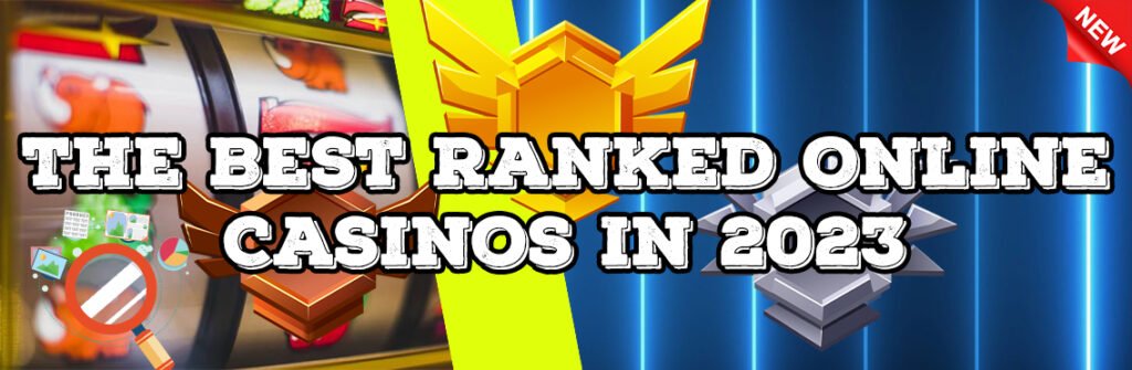 The Best Ranked Online Casinos