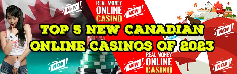Top 5 New Canadian Online Casinos