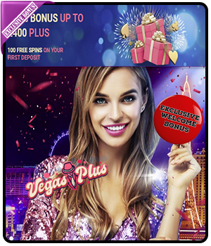 Vegas Plus Casino Exclusive Welcome Bonus