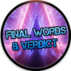 final words & Verdict