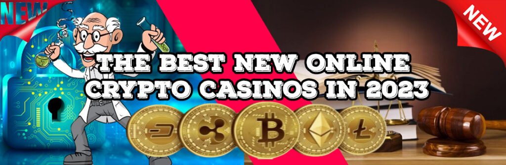 The Best New Online Crypto Casinos