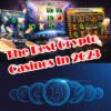 The Best New Online Crypto Casinos